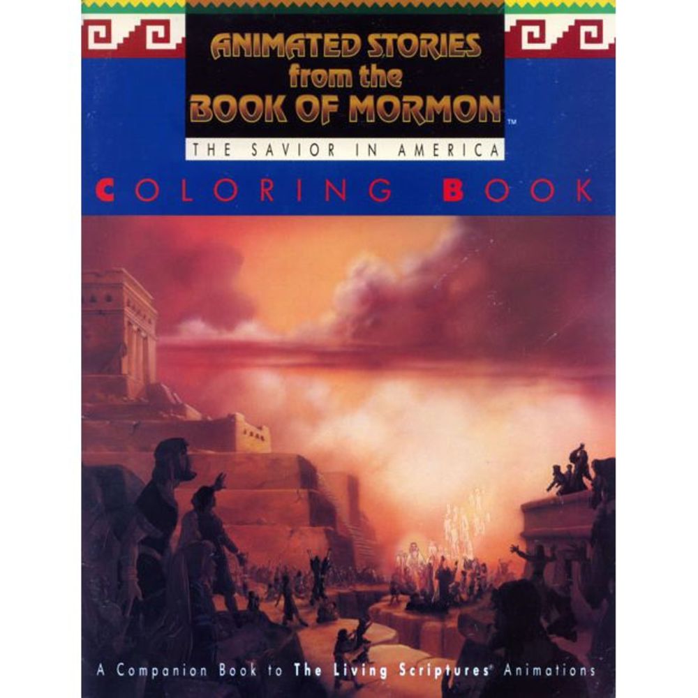 Animated Stories from the Book of Mormon Coloring Book: The Savior in America (P